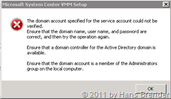 Fehlermeldung bei der Istallation des SCVMM ohne den richtigen Domänen Account 