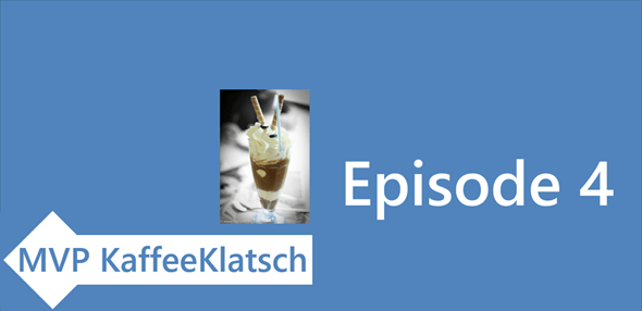 MVP Kaffeeklatsch: Episode 4 MVP Kaffeeklatsch, Episode 4