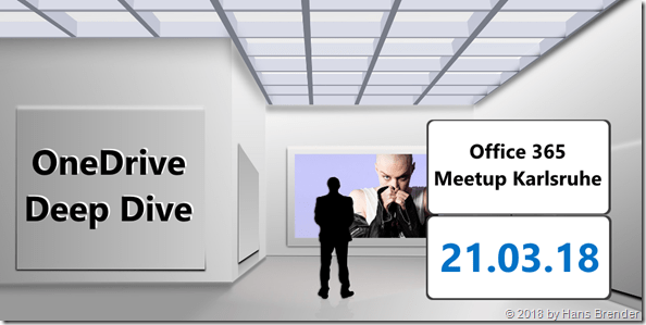 Office 365 Meetup in Karlsruhe: OneDrive Deep Dive