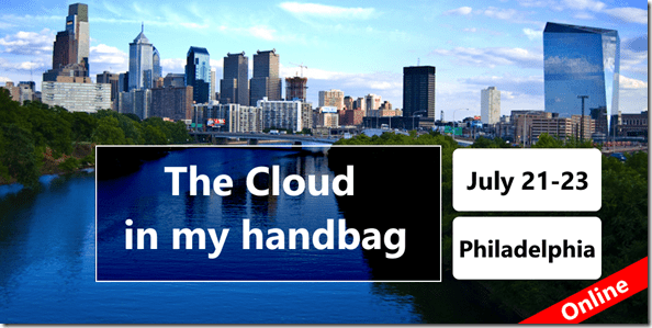 M365 Philly Virtual - The Cloud in my Handbag