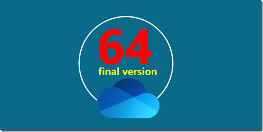 OneDrive - 64 Bit Version ist final