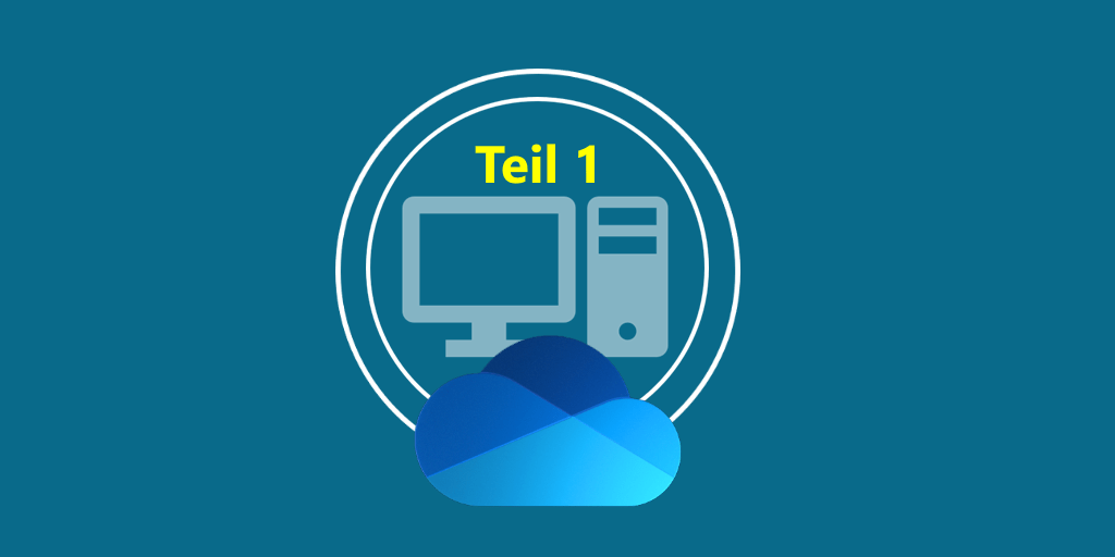OneDrive Gruppenrichtlinie Serie Teil 1