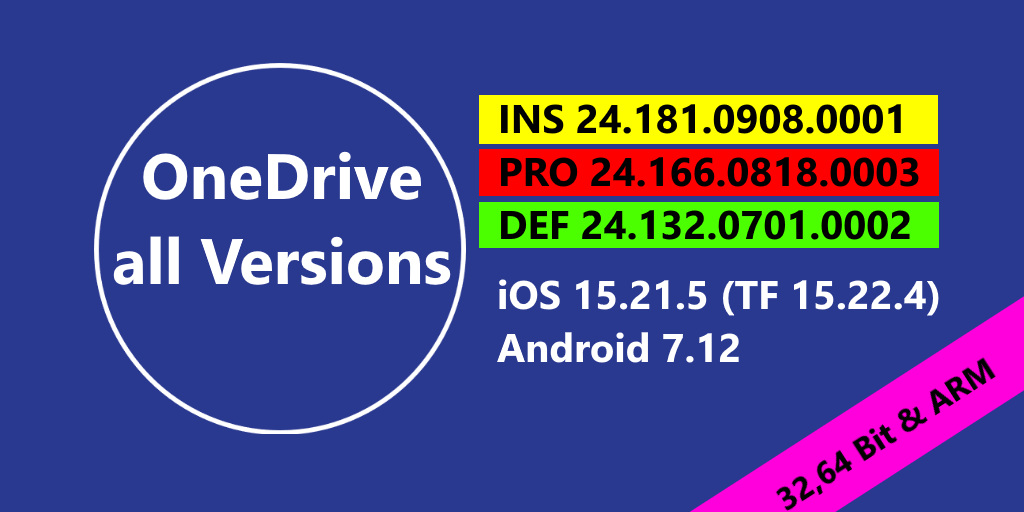 all OneDrive versions - also for testing