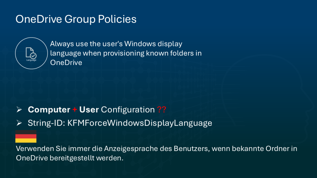 Das Bild zeigt die GPO Verwenden Sie immer die Anzeigesprache des Benutzers, wenn bekannte Ordner in OneDrive bereitgestellt werden.