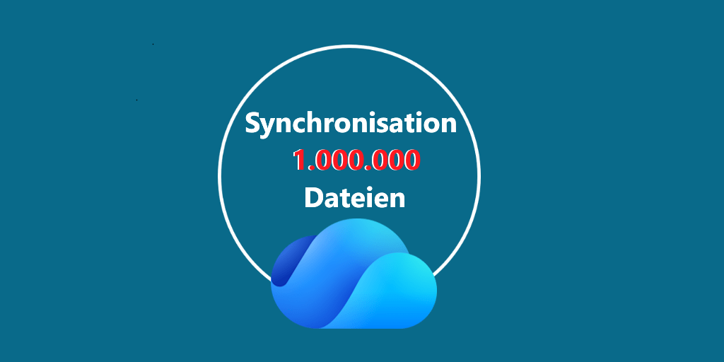 Synchronisation von 1 Million Dateien mit OneDrive