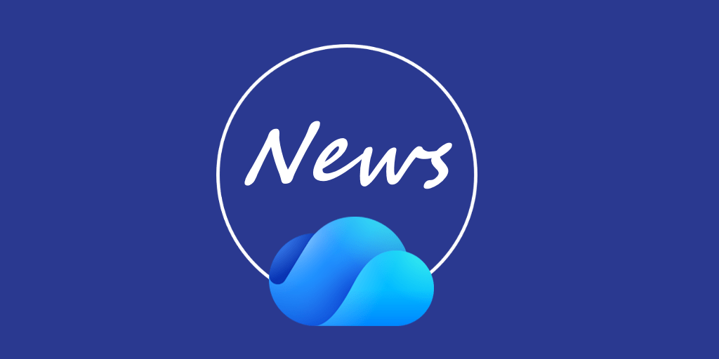 News about Production Versions from OneDrive